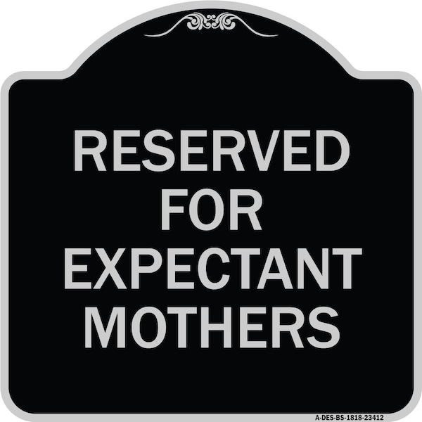 Signmission Reserved for Expectant Mothers Heavy-Gauge Aluminum Architectural Sign, 18" L, 18" H, BS-1818-23412 A-DES-BS-1818-23412 - main